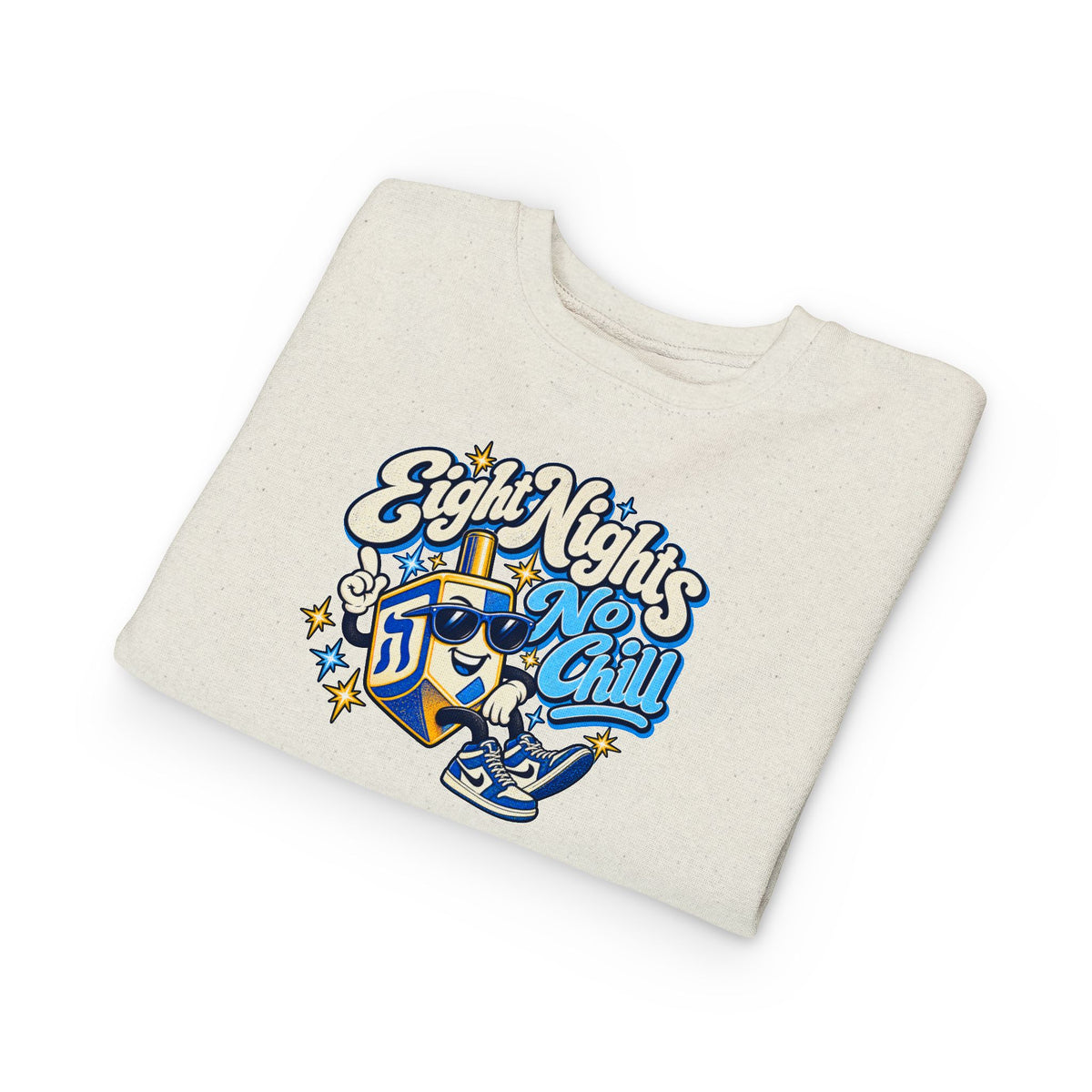 8 Nights No Chill Hanukkah Toddler Sweatshirt