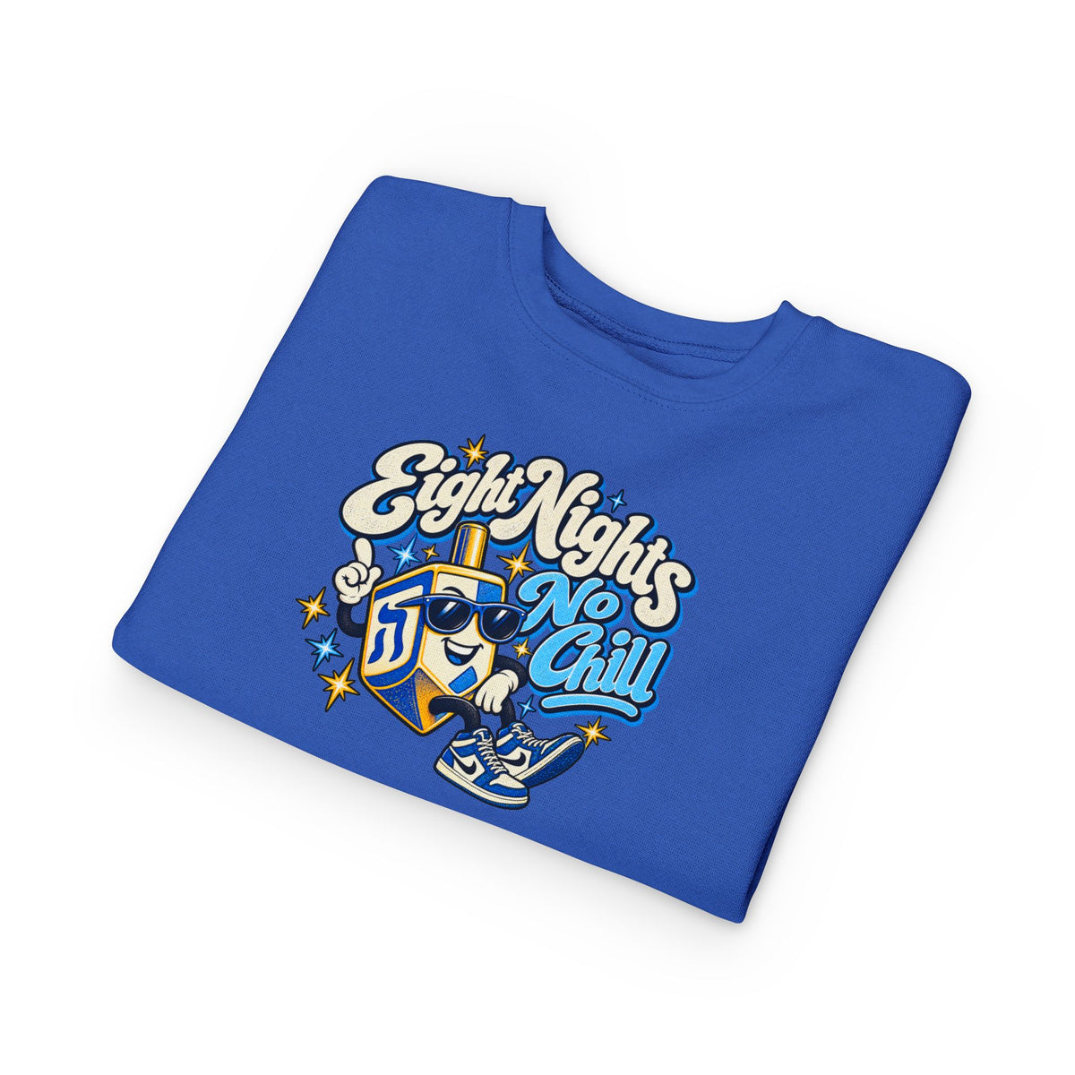 8 Nights No Chill Hanukkah Toddler Sweatshirt