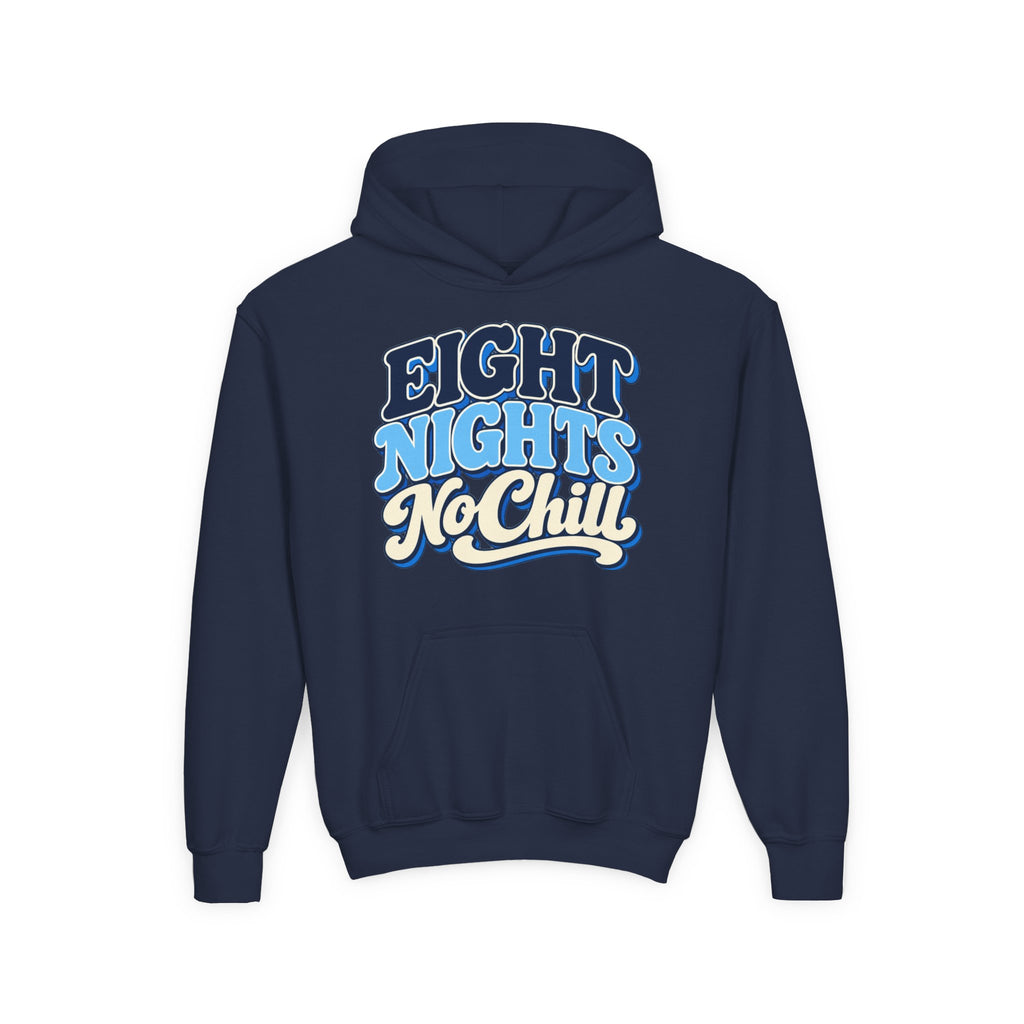 8 Nights No Chill Hanukkah Youth Heavy Blend Hooded Sweatshirt