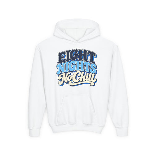 8 Nights No Chill Hanukkah Youth Heavy Blend Hooded Sweatshirt