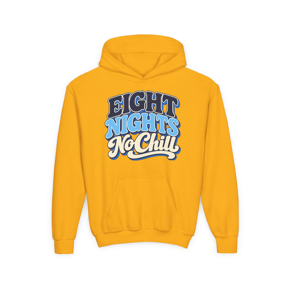8 Nights No Chill Hanukkah Youth Heavy Blend Hooded Sweatshirt